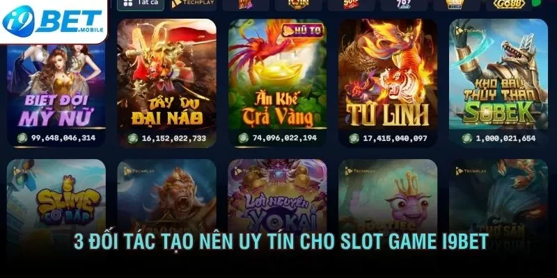 3 đối tác tạo nên uy tín cho slot game I9bet