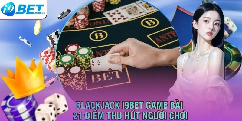 Blackjack I9Bet