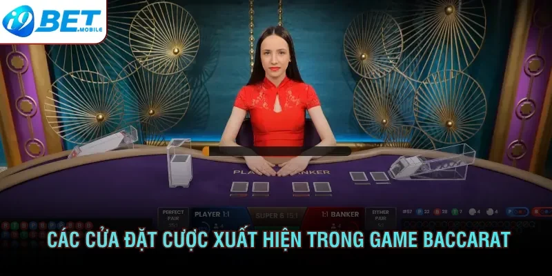 Các cửa đặt cược xuất hiện trong game baccarat