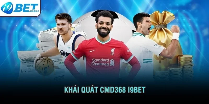Khái quát CMD368 I9BET