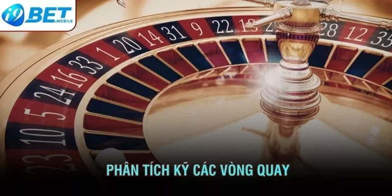 Phân tích kỹ các vòng quay