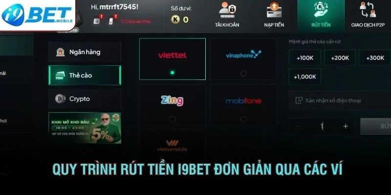 Quy trình rút tiền I9BET đơn giản qua các ví