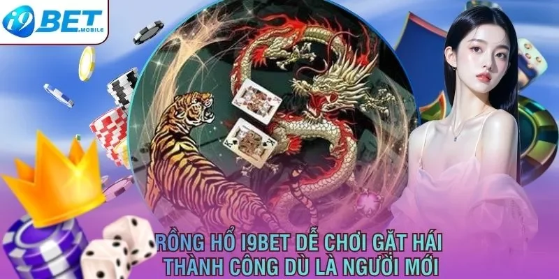 Rồng Hổ I9Bet