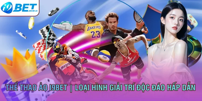 thể thao ảo I9bet