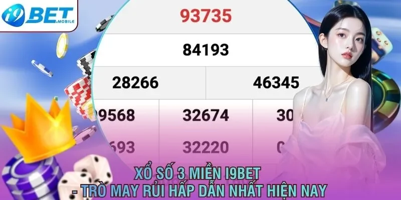 Xổ số 3 miền I9BET